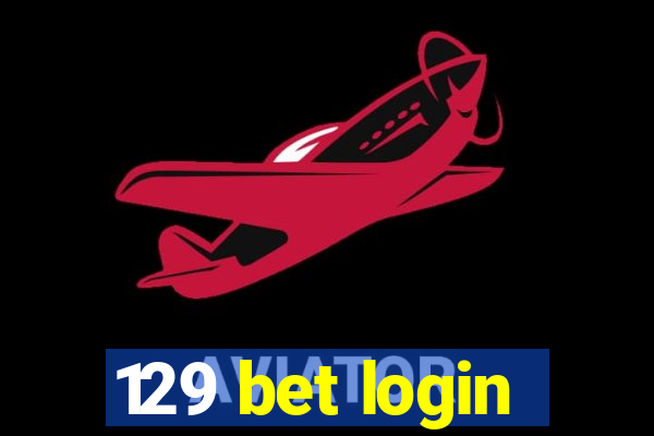 129 bet login